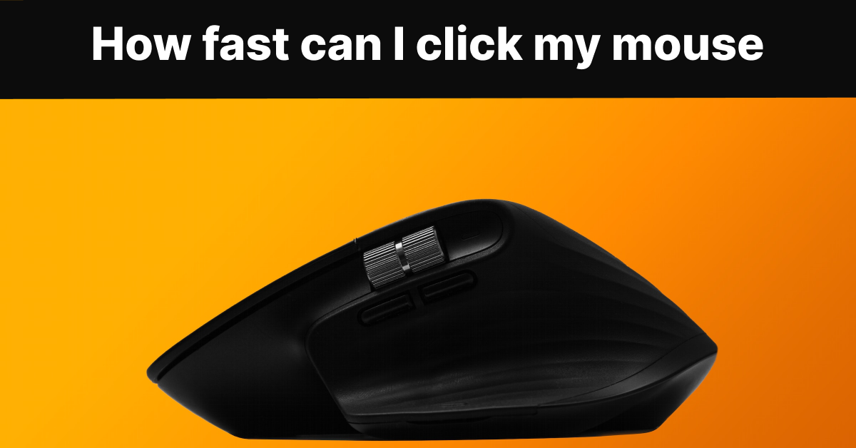 How Fast Can I Click My Mouse