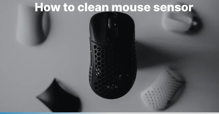 How to Clean Mouse Sensor of an Optical Mouse Step by Step Guide 2023