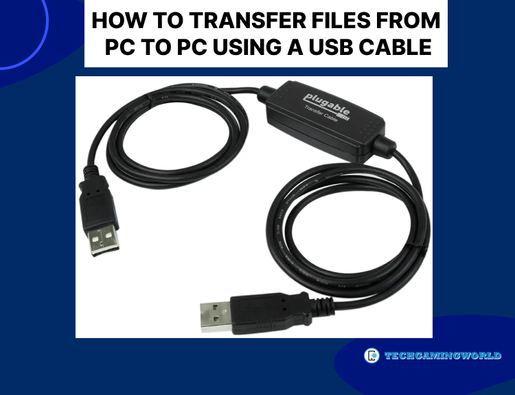 How to Transfer Files from PC to PC Using a USB Cable 2023
