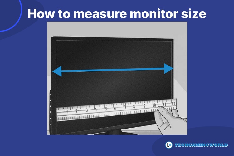 3 Easy Steps How to Measure Monitor Size Quick Guide 2024