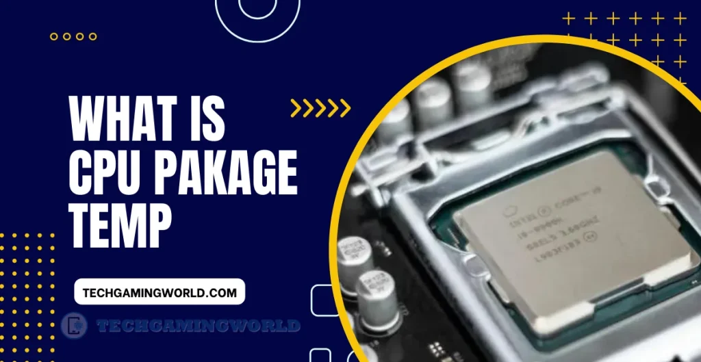 What is CPU Package Temp 