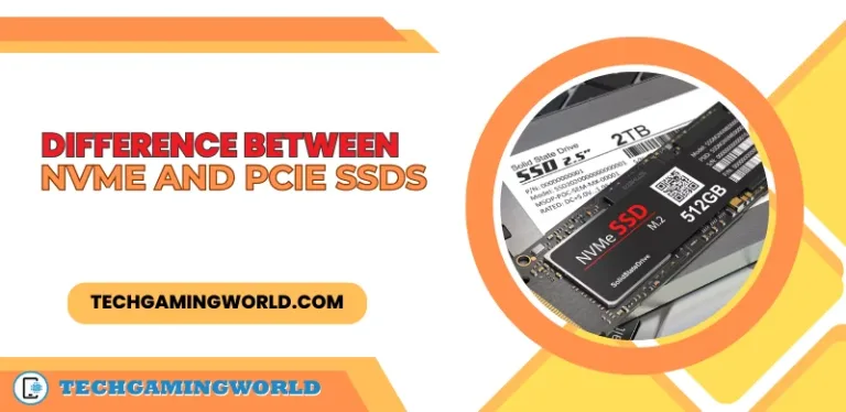 Best Review Difference Between NVMe And PCIe SSDs: Or They Are Same 2023?