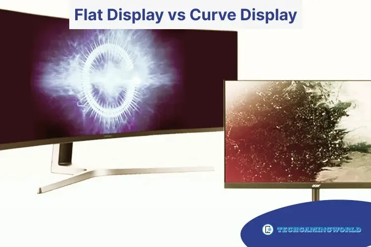 flat display vs curve display