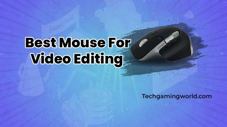 Top 4 Best Video Editing Mouse, Choosing the Right Best Mouse for Video Editing